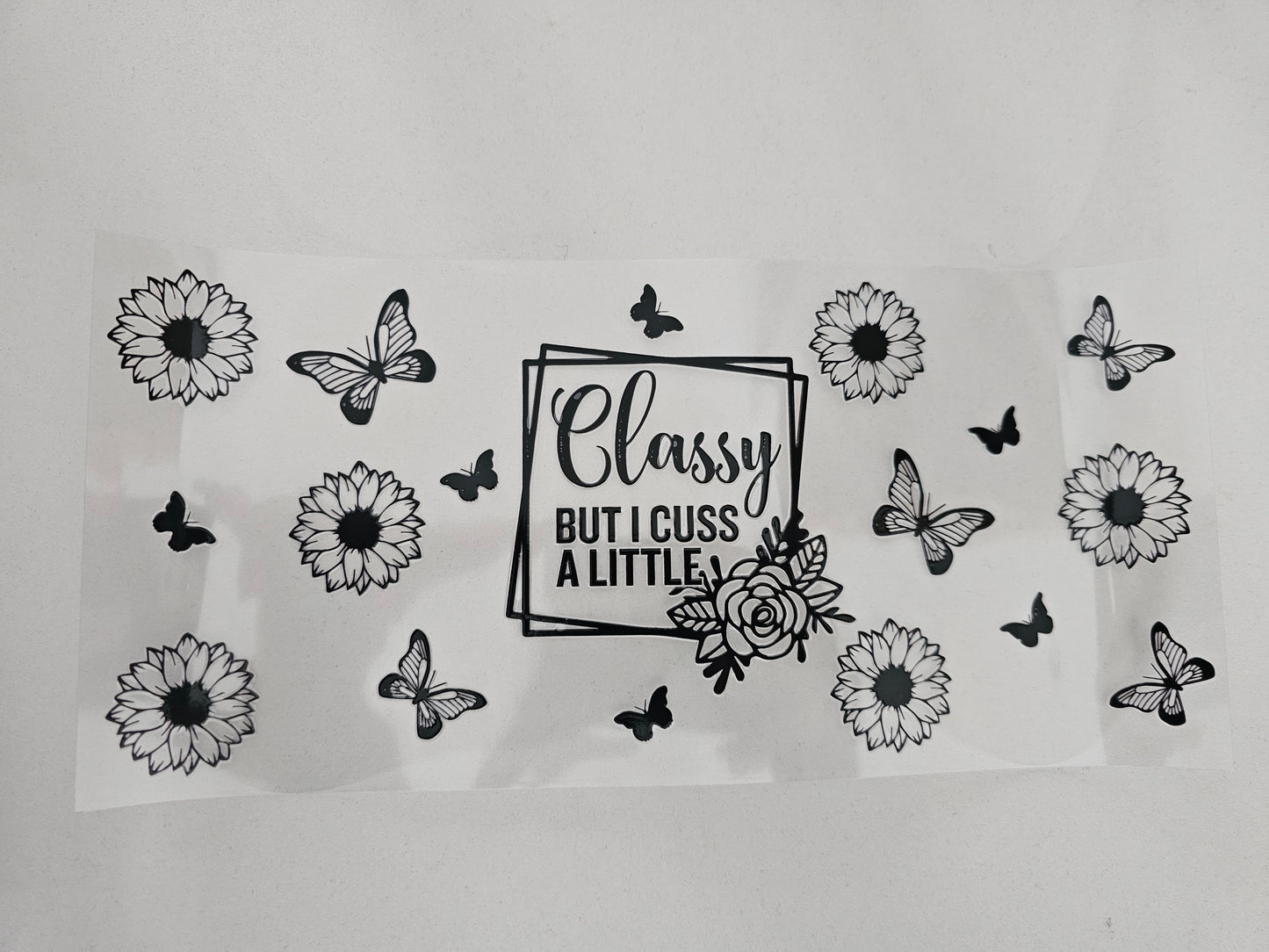 Classy but I Cuss a Little
