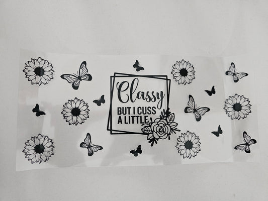 Classy but I Cuss a Little