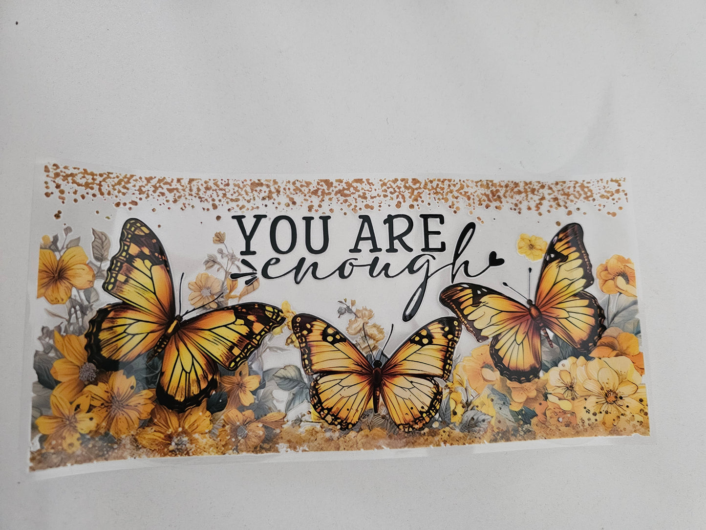 You Are Enough - Monarch Butterflies
