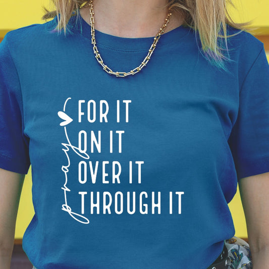 Pray For It On It Over It Through It - Transfer