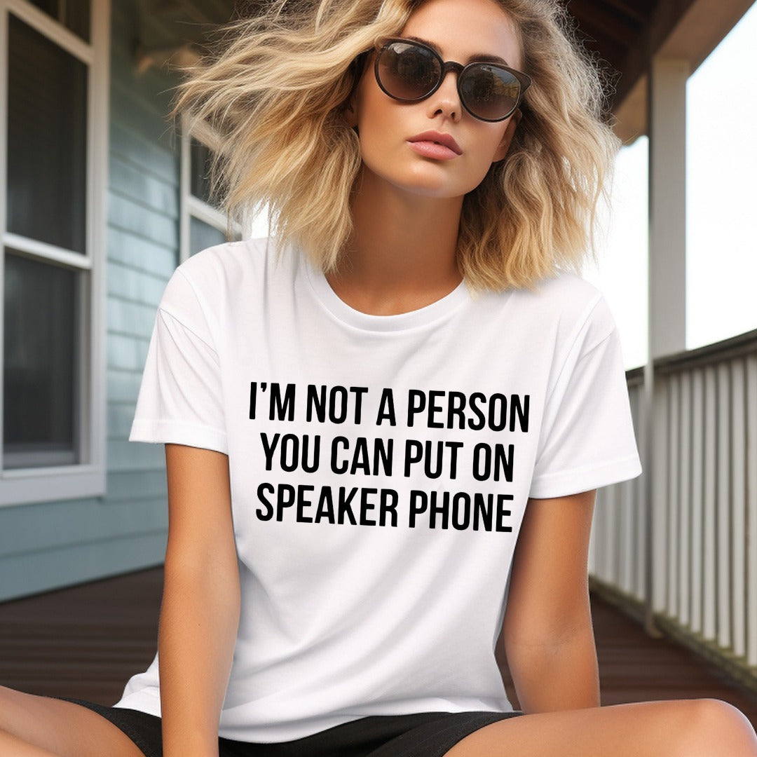 I'm Not a Person You Can Put on Speaker Phone - Transfer