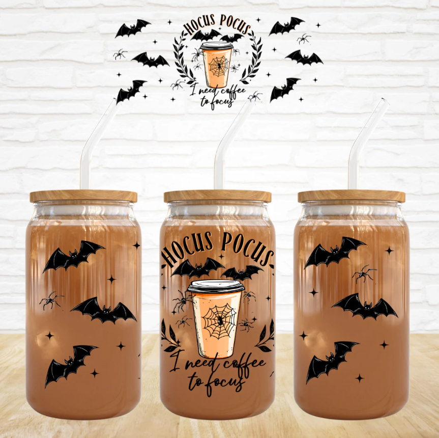 Hocus Pocus I Need Coffee To Focus - 16 oz UV DTF Wrap