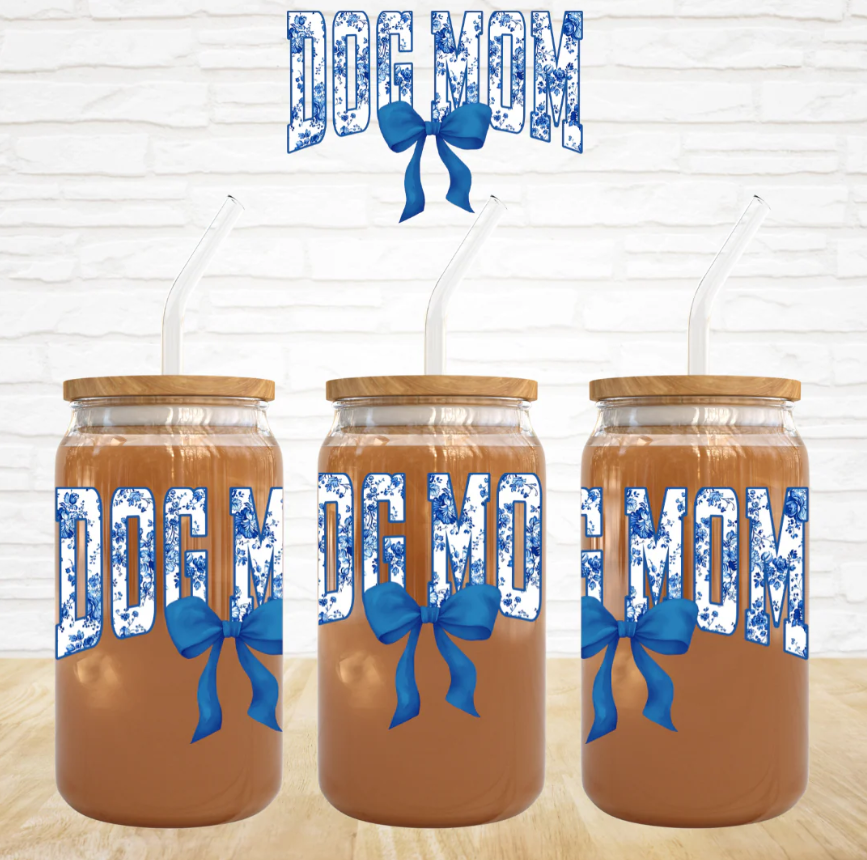 Dog Mom - 16 oz UV DTF Decal
