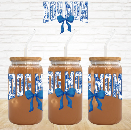 Dog Mom - 16 oz UV DTF Decal