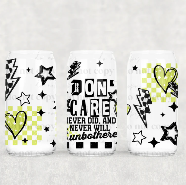 Don't Care Never Did Unbothered - Green Hearts  - 16 oz UV DTF Wrap