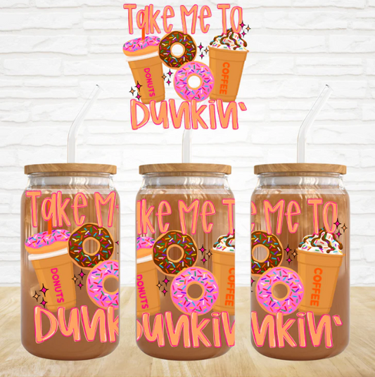 Take Me To DD Coffee - 16 oz UV DTF Decal