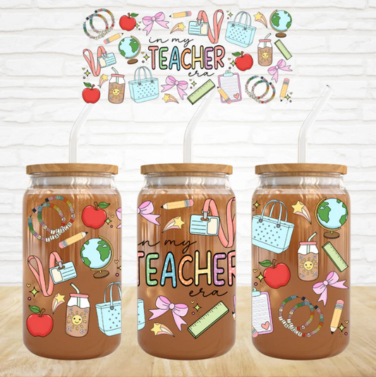 In My Teacher Era - 16 oz UV DTF Wrap