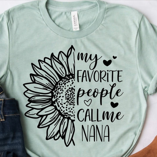 My Favorite People Call Me Nana - Transfer
