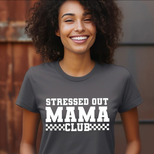 Stressed Out Mama Club - Transfer