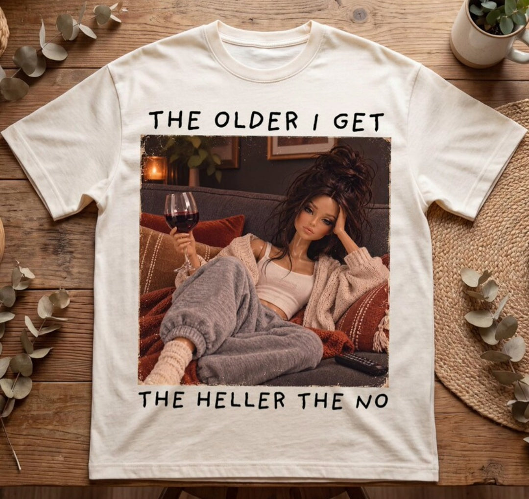 Older I get...Heller the No (Barbie) - Transfer